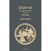 Ş&Ouml;LEN VAR-Antik&ccedil;ağın Cinsiyet&ccedil;i Klasiği Symposionlar