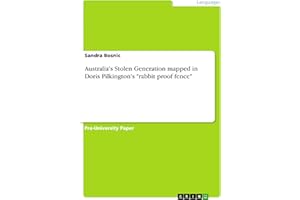 Australia's Stolen Generation mapped in Doris Pilkington's "rabbit proof fence"