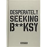 Desperately Seeking Banksy