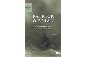 Primo comando. Le avventure di Aubrey e Maturin