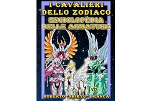 I Cavalieri dello Zodiaco: enciclopedia delle armature