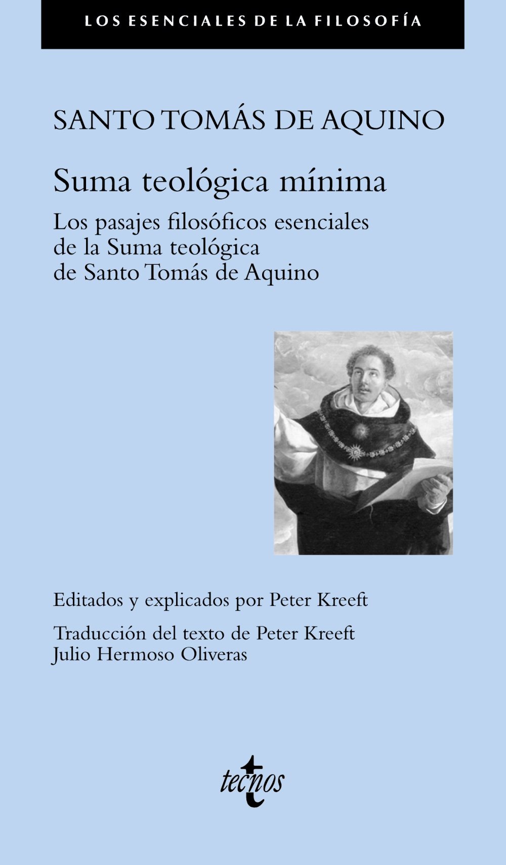Suma teológica mínima: Los pasajes filosóficos esenciales de la Summa teológica de Santo Tomás de Aquino