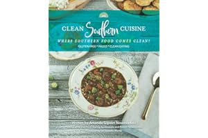 Clean Southern Cuisine: Where Southern Food Comes Clean!