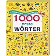 1000 erste Wörter: Mein Bildwörterbuch für den Kindergarten. Erster ...