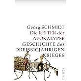 Die Reiter der Apokalypse: Geschichte des Dreißigjährigen Krieges