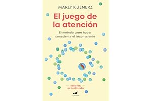 El juego de la atención: El método para hacer consciente el inconsciente (Vergara)