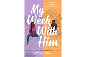 My Week with Him: Seven days. Two best friends. One chance to fall in love ...