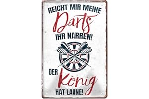 HELGES-SHOP Blechschild Reicht Mir Meine Darts Ihr Narren! Der König hat Laune! - Dart Dekoration Schild - Dekoblechschild für Dartspieler - schöne Deko für Dart Scheibe - Dart Zubehör - Dart Spruch - 20x30cm