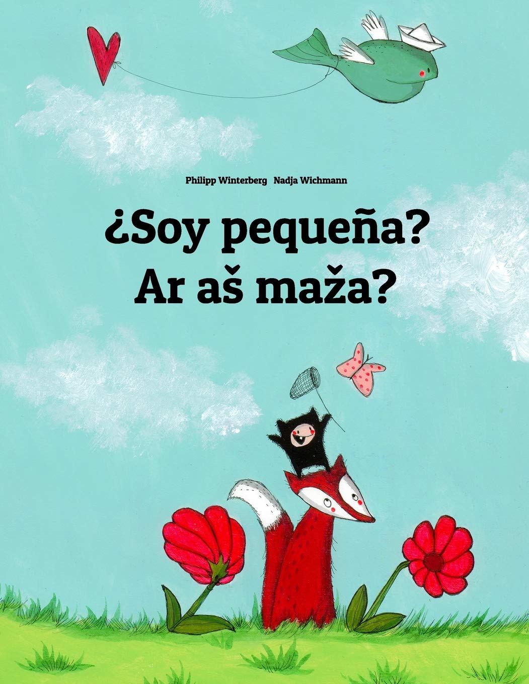 ¿Soy pequeña? Ar as maza?: Libro infantil ilustrado español-lituano