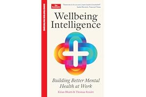 Wellbeing Intelligence: Building Better Mental Health at Work: An Economist Edge Book