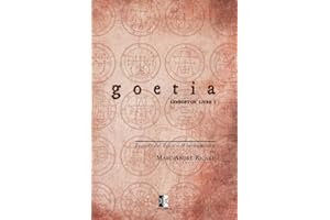 GOETIA: Petite Clé du Roi Salomon — Clavicula Salomonis Regis (Lemegeton livre I)