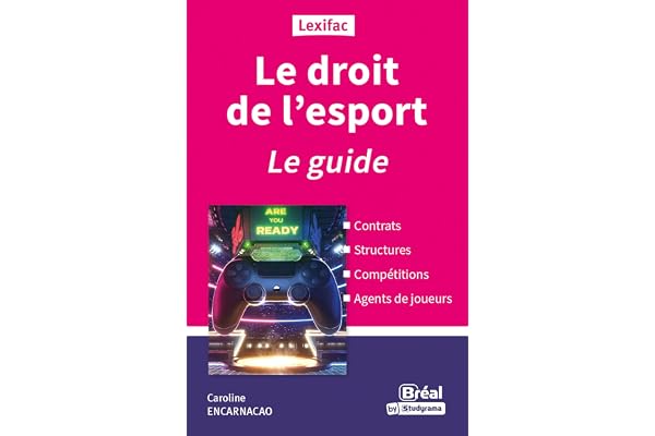 Le droit de l'esport: Le guide