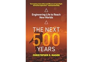 The Next 500 Years: Engineering Life to Reach New Worlds