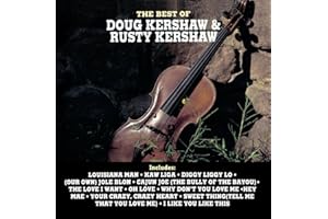 Best Of Doug & Rusty Kershaw