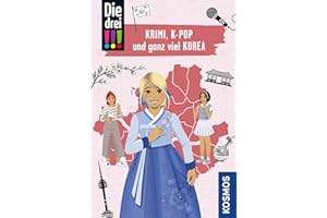 Die drei !!!, Krimi, K-Pop und ganz viel Korea: Mit den wichtigsten Sehenswürdigkeiten, Sprachführer und Landkarte