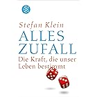 Alles Zufall: Die Kraft, die unser Leben bestimmt (German Edition)
