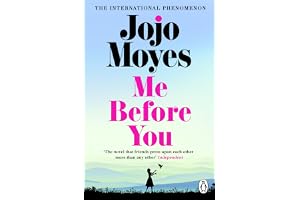 Me Before You: The international phenomenon from the bestselling author of Someone Else’s Shoes