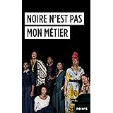 Noire n'est pas mon métier