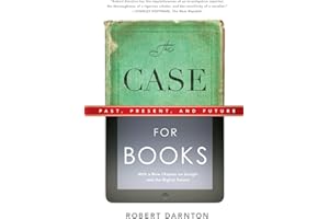 The Case for Books: Past, Present, and Future