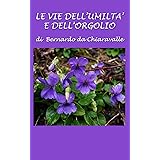Le vie dell'umiltà e dell'orgoglio