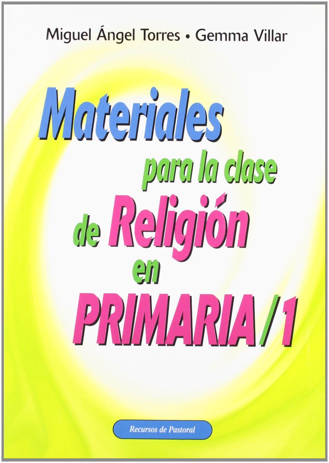 Materiales para la clase de Religión en Primaria / 1: 19