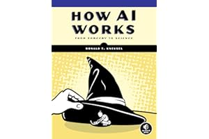 How AI Works: From Sorcery to Science