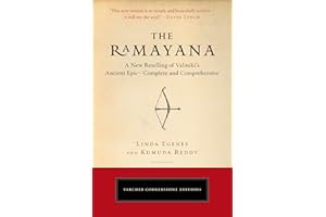 The Ramayana: A New Retelling of Valmiki's Ancient Epic--Complete and Comprehensive (Cornerstone Editions)