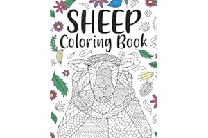 Sheep Coloring Book: A Cute Adult Coloring Books for Sheep Owner, Best Gift for Sheep Lovers