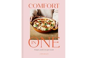Comfort in One: Simple, joyful one pot meals - The Sunday Times Bestseller