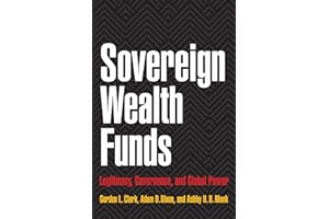 Sovereign Wealth Funds: Legitimacy, Governance, and Global Power