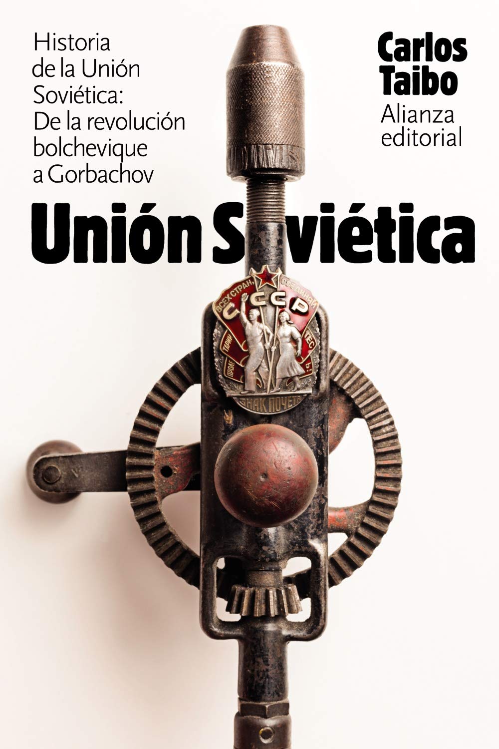 Historia de la Unión Soviética: De la revolución bolchevique a Gorbachov