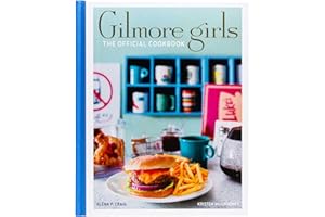 Gilmore Girls: The Official Cookbook