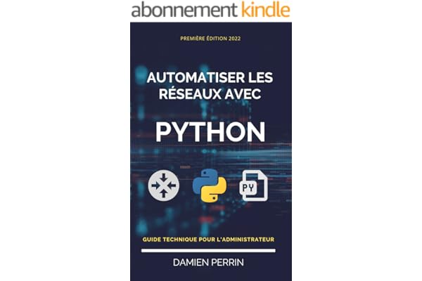 Automatiser les réseaux avec Python: Guide technique pour l'administrateur