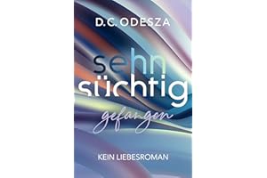 Sehnsüchtig - Gefangen
