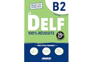 Le DELF B2 100% Réussite - édition 2021-2022 - Livre + didierfle.app: Nouvelles Epreuves
