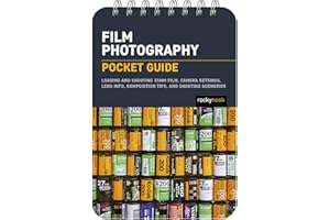Film Photography: Pocket Guide: Exposure Basics, Camera Settings, Lens Info, Composition Tips, and Shooting Scenarios: 27