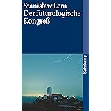 Der futurologische Kongreß: Aus Ijon Tichys Erinnerungen (suhrkamp taschenbuch)