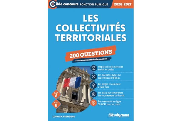 Les collectivités territoriales – 200 questions (Catégories A et B – Édition 2026-2027)