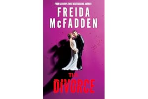 The Divorce: The BRAND NEW Thriller from the #1 Sunday Times Bestselling Author of The Housemaid Books