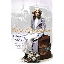 Gilding the Lily: Amazon.co.uk: Bradshaw, Rita: 9780755342389: Books