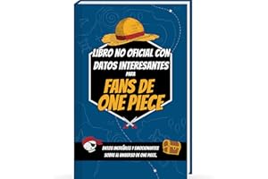 Datos interesantes para los fans de One Piece - Trivia y hechos increíbles sobre figuras One Piece de acción, One Piece Manga y One Piece Anime | One ... Manga libro (Curiosidades y Datos Asombrosos)