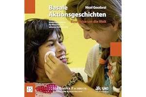 Basale Aktionsgeschichten – Eine Reise um die Welt: Neue Erlebnisgeschichten für Menschen mit schwerer Behinderung (Ja: UK!)