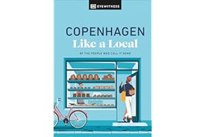 Copenhagen Like a Local: By the People Who Call It Home