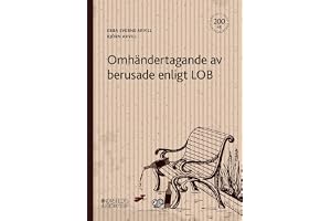 Omhändertagande av berusade enligt LOB