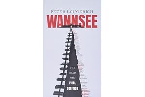 Wannsee: The Road to the Final Solution