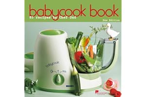 BÉABA Babycook Book: 85 Recettes De Papa-chef