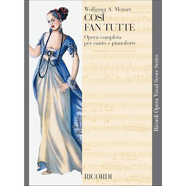 Così fan tutte ossia La scuola degli amanti KV 588 -Dramma giocoso