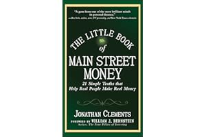 The Little Book of Main Street Money: 21 Simple Truths That Help Real People Make Real Money: 23
