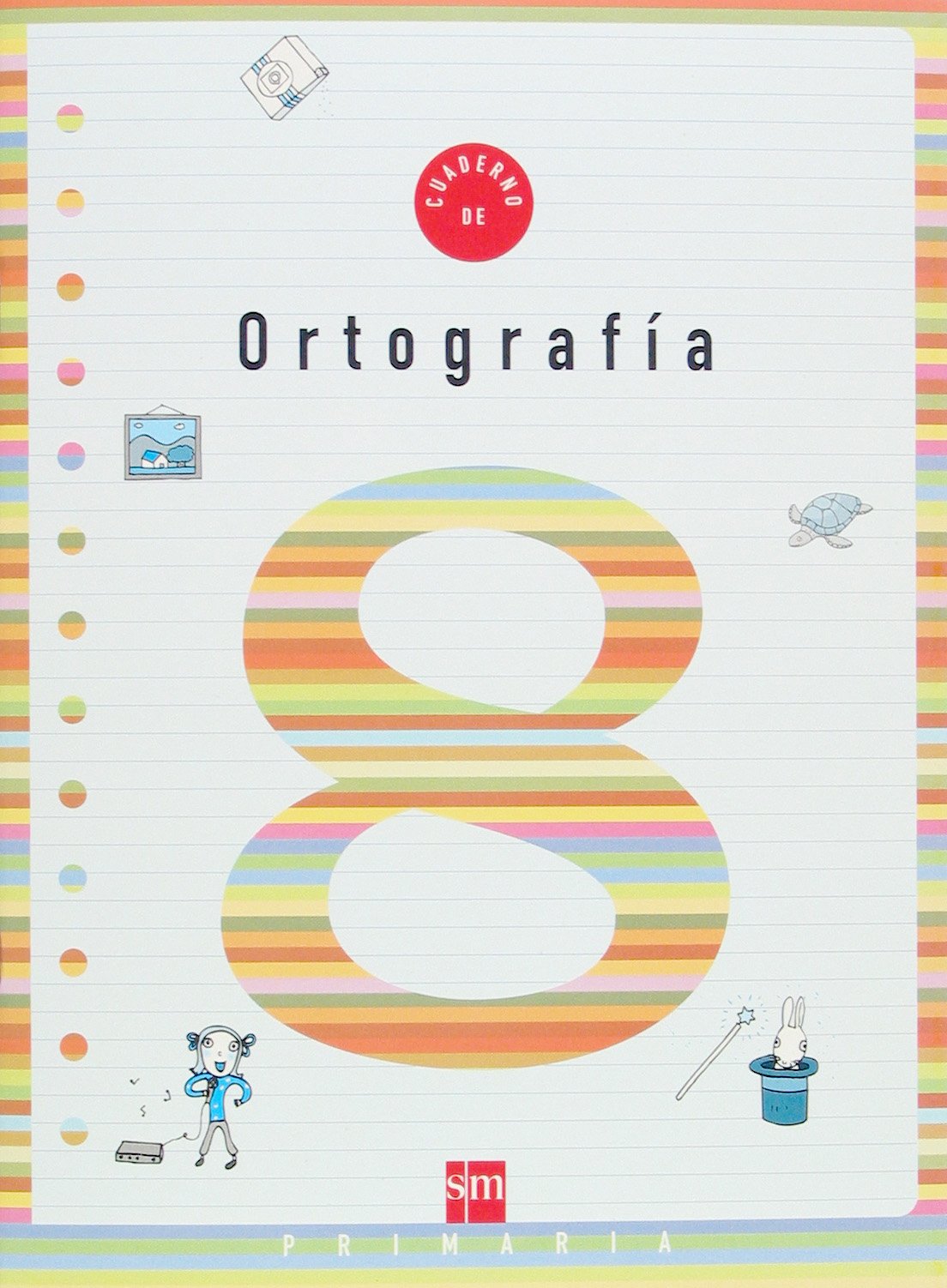 Cuaderno 8 de ortografía. 3 Primaria