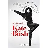 Running Up That Hill: 50 Visions of Kate Bush